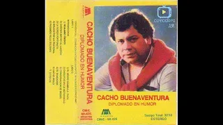 Cacho Buenaventura-Diplomado en humor.(1987) (AUDIO, FULL ALBUM)