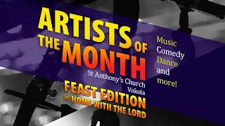 Parish Feast 2020 - Artists of the Month - Feast Edition @ Home with the Lord