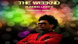 The Weeknd - Blinding Lights (Benaset Remix)
