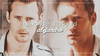 Alexander Skarsgård | Alejandro