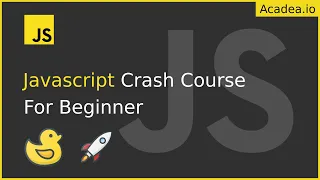 Javascript Crash Course for Absolute Beginners in 2 hours