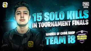 RECORD BREAKING GAME • 15 SOLO KILLS IN CODA SHOP FINALS • 24 TEAM KILLS • TEAM i8 WINNERS •