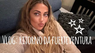 VLOG: ritorno da Fuerteventura, svuota la spesa e propositi per il nuovo anno!