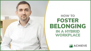 How to Foster Belonging in a Hybrid Workplace