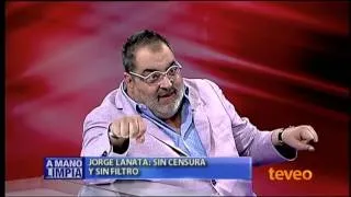Jorge Lanata en A Mano Limpia Parte I - América TeVé