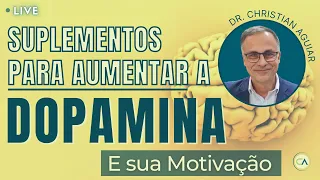 Suplementos para AUMENTAR a DOPAMINA e sua MOTIVAÇÃO