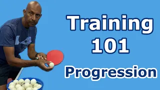 How Quickly Should You Progress Through Training 101? Table Tennis | PingSkills