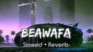 Bewafa (Slowed & Reverb) | Imran Khan | Trending lofi songs  #lofisong