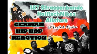 494 🇩🇪|187 STRASSENBANDE - HAIFISCHNIKEZ ALLSTARS REACTION (W/ENGLISH LYRICS) |GERMAN RAP REACTION