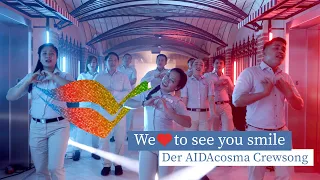 Der AIDAcosma Crewsong - We ❤️ to see you smile