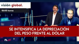 Se intensifica la depreciación del peso frente al dólar: ¿Cómo impacta en la economía mexicana?