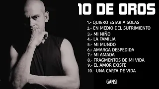 10 DE OROS-Gansi