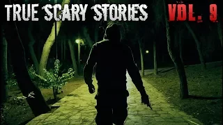 13 TRUE SCARY STORIES [Compilation Vol.9]