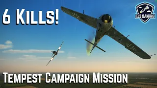 Tempest "Wind of Fury" Fighter Campaign! 6 Kills! Mission 3 - IL2 Sturmovik WWII Flight Simulator