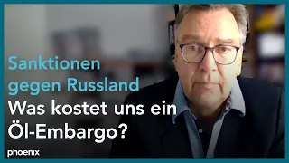 Öl-Embargo: Einschätzung von Frank Umbach (Politikwissenschaftler CASSIS Uni Bonn) am 05.05.22