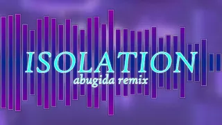 NightHawk22 - Isolation (abugida remix)