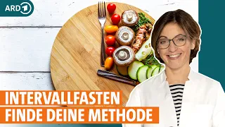 Intervallfasten: Wie unterscheiden sich die Methoden 16:8, 5:2 und 1:1? I ARD Gesund