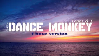 Tones And I - Dance Monkey (1 Hour version) cover by J.Fla