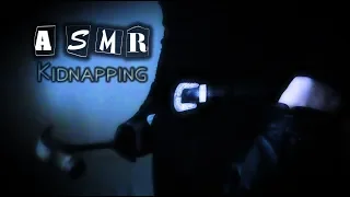 ASMR Kidnapping (Realistic, Yandere, Male)