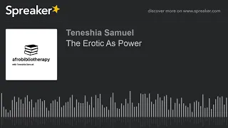 The Erotic As Power (part 2 of 3)