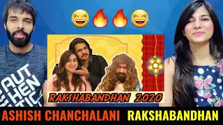 Ashish Chanchlani | RakshaBandhan 2020 REACTION | Indian Reaction