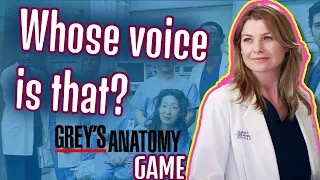CAN YOU GUESS THE GREY´S ANATOMY VOICE? GAME