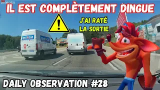 IL EST COMPLÈTEMENT DINGUE !! Dashcam France - Daily Observation #28