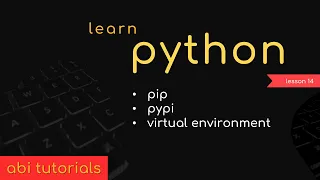 14. Learn Python - PIP, PYPI and Virtual Environment in Python#learnpython  #python #pip #pypi #venv