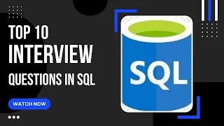 Top 10 SQL Interview Questions and Answers | Frequently asked SQL interview Questions and answers