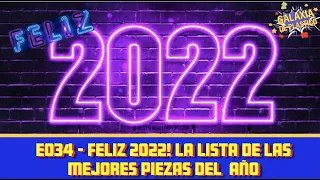 GALAXIA DE PLASTICO E034 – FELIZ 2022! LA LISTA DE LAS MEJORES PIEZAS DEL AÑO