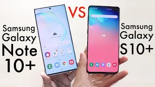 Samsung Galaxy Note 10+ Vs Samsung Galaxy S10+! (Comparison) (Review)