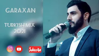 GARAXAN - (Turkish remix 2021)LIVE