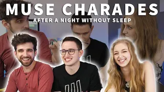 PLAYING MUSE CHARADES AFTER AN ALL-NIGHTER (FT. DANIEL & NIGHTWALK)