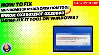Easy fix for Windows 10 Media Creation Tool Error 0x80072F8F-0x20000 | Windows 7 to 10 upgrade error