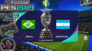 Brazil Vs Argentina Copa America Finals eFootball PES 2021 || PS3 Gameplay Full HD 60 FPS