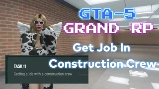 GRAND RP GTA 5 | How to get job in construction crew | Battle Pass Task