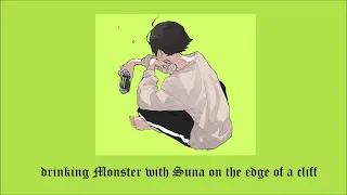 drinking monster with Suna on the edge of a cliff - a playlist