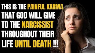 This Is The Painful Karma That God Will Give To The Narcissist Throughout Their Life Until Death|NPD