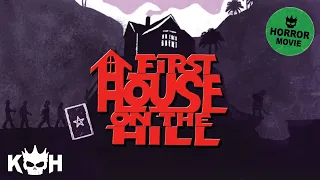 First House On The Hill | Full FREE Horror Movie