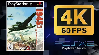 1945: I & II The Arcade Games | PS2 (PCSX2) | 4K UHD