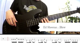 Ed Sheeran - Blow - Bass Cover & Tabs