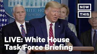 President Trump Gives a Task Force Coronavirus Briefing | LIVE | NowThis