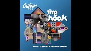 Vitor Vinter & Sudden Heat - The Hook (Original Mix)