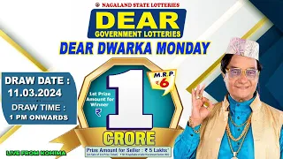 DEAR DWARKA MONDAY WEEKLY DRAW TIME DEAR 1 PM ONWARDS DRAW DATE 11.03.2024 NAGALAND LOTTERIES DRAW