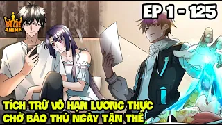 [Full]Thanh Niên Tích Lũy Lương Thực Vô Hạn Chờ Ngày Báo Thù Thế Giới Mạt Thế | Review Truyện Hay