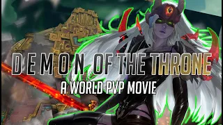 Demon of the Throne | Demon Hunter 8.2.5  |  World PvP Movie