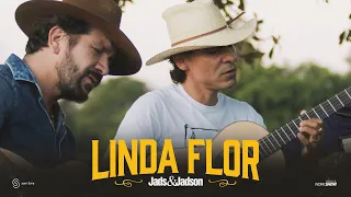 Jads e Jadson - Linda Flor