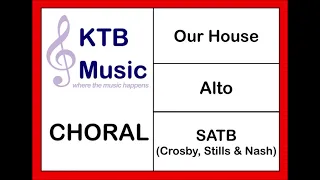 Our House (Crosby, Stills & Nash) SATB Choir [Alto Part Only]