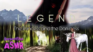 ASMR Legend: The Princess and the Darkness