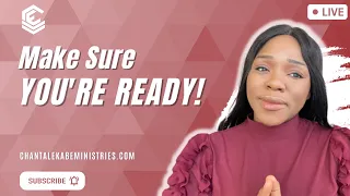 Make Sure You're Ready! Let's Pray Together || PPP